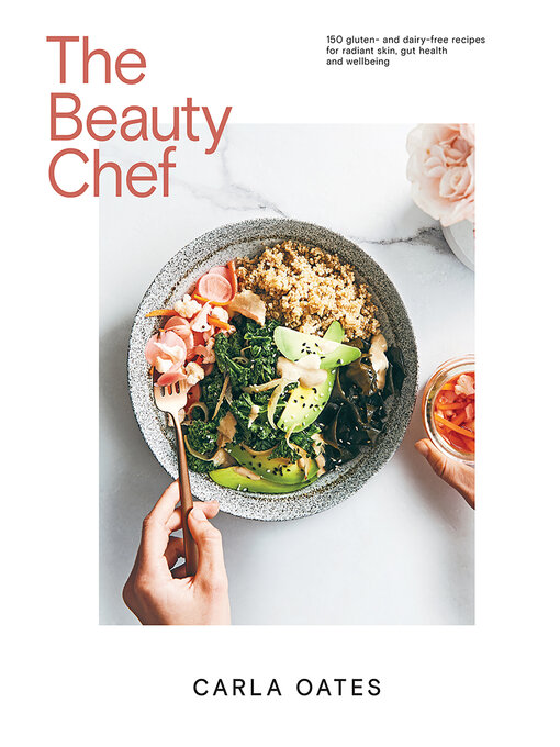 Title details for The Beauty Chef by Carla Oates - Available